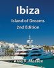 Ibiza Island of Dreams, Massen Alan R