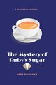 The Mystery of Ruby's Sugar (Large Print), Donovan Rose