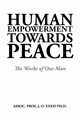Human Empowerment Towards Peace, Assoc. Prof. J. O. Eneh Ph.D.