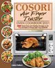 COSORI Air Fryer Toaster Oven Cookbook 2021, Parkes Liam