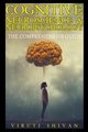 Cognitive Neuroscience & Neuropsychology - The Comprehensive Guide, SHIVAN VIRUTI