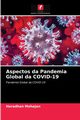 Aspectos da Pandemia Global da COVID-19, Mohajan Haradhan