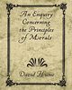 An Enquiry Concerning the Principles of Morals, Hume David