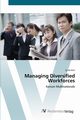 Managing Diversified Workforces, Kim Zy-He