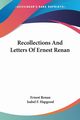 Recollections And Letters Of Ernest Renan, Renan Ernest