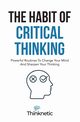 The Habit Of Critical Thinking, Thinknetic