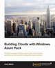 Building Clouds with Windows Azure Pack, Malik Amit