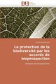 La protection de la biodiversit par les accords de bioprospection, MAUDET-G