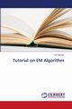 Tutorial on EM Algorithm, Nguyen Loc