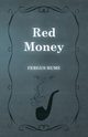 Red Money, Hume Fergus