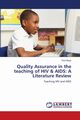 Quality Assurance in the teaching of HIV & AIDS, Mupa Paul