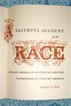 A Faithful Account of the Race, Hall Stephen G.