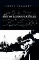 Rise of London Gambler, Jumanov Serik