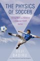 The Physics of Soccer, Deji Badiru Badiru