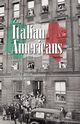 The Italian Americans, Iorizzo Luciano J.