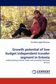 Growth Potential of Low Budget Independent Traveler Segment in Estonia, Egipt-Peenmaa Eva-Maria