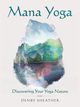 Mana Yoga, Sheather Denby