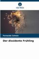 Der dissidente Frhling, Colmn Fernando