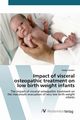 Impact of visceral osteopathic treatment on low birth weight infants, Haiden Nadja