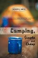 Camping, Simple and Cheap, Patrick J. Smith J. Smith