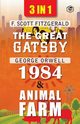 The Great Gatsby, Animal Farm & 1984 (3In1), Fitzgerald F. Scott ; OrwellGeorge