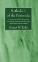 Methodism of the Peninsula, Todd Robert W.