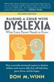 Raising a Child with Dyslexia, Winn Don M