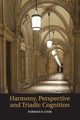 Harmony, Perspective, and Triadic Cognition, Cook Norman D.