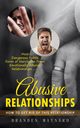 Abusive Relationships, Maynard Branden