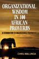 Organizational Wisdom in 100 African Proverbs, Malunga Chiku