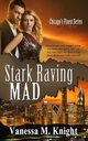 Stark Raving Mad, Knight Vanessa M.