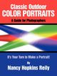 Classic Outdoor Color Portraits, Reily Nancy Hopkins