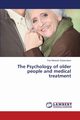The Psychology of Older People and Medical Treatment, Measairi Ziryawulawo Paul