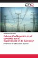 Educacin Superior en el contexto rural. Experiencia en El Salvador, Rivas Platero Wendinorto