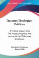 Tractatus Theologico-Politicus, De Spinoza Benedictus