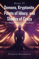 Demons, Kryptonite, Points of Idiocy, and Shades of Crazy, Knobloch Patrick