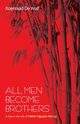 All Men Become Brothers, De Wolf Koenraad