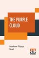 The Purple Cloud, Shiel Matthew Phipps