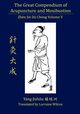 The Great Compendium of Acupuncture and Moxibustion Vol. V, Yang Jizhou