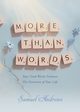 More Than Words, Samuel Andrews