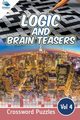 Logic and Brain Teasers Crossword Puzzles Vol 4, Speedy Publishing LLC