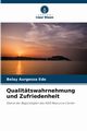 Qualittswahrnehmung und Zufriedenheit, Aurgessa Edo Belay