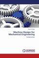 Machine Design for Mechanical Engineering, Al-Tabey Wael