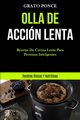 Olla De Accin Lenta, Ponce Grato