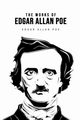 The Works of Edgar Allan Poe, Poe Edgar Allan