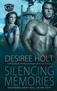 Silencing Memories, Holt Desiree