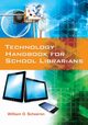 Technology Handbook for School Librarians, Scheeren William