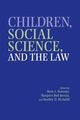 Children, Social Science, and the Law, 