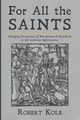 For All the Saints, Kolb Robert