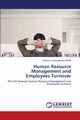 Human Resource Management and Employees Turnover, Elifneh Yohannes Workeaferahu